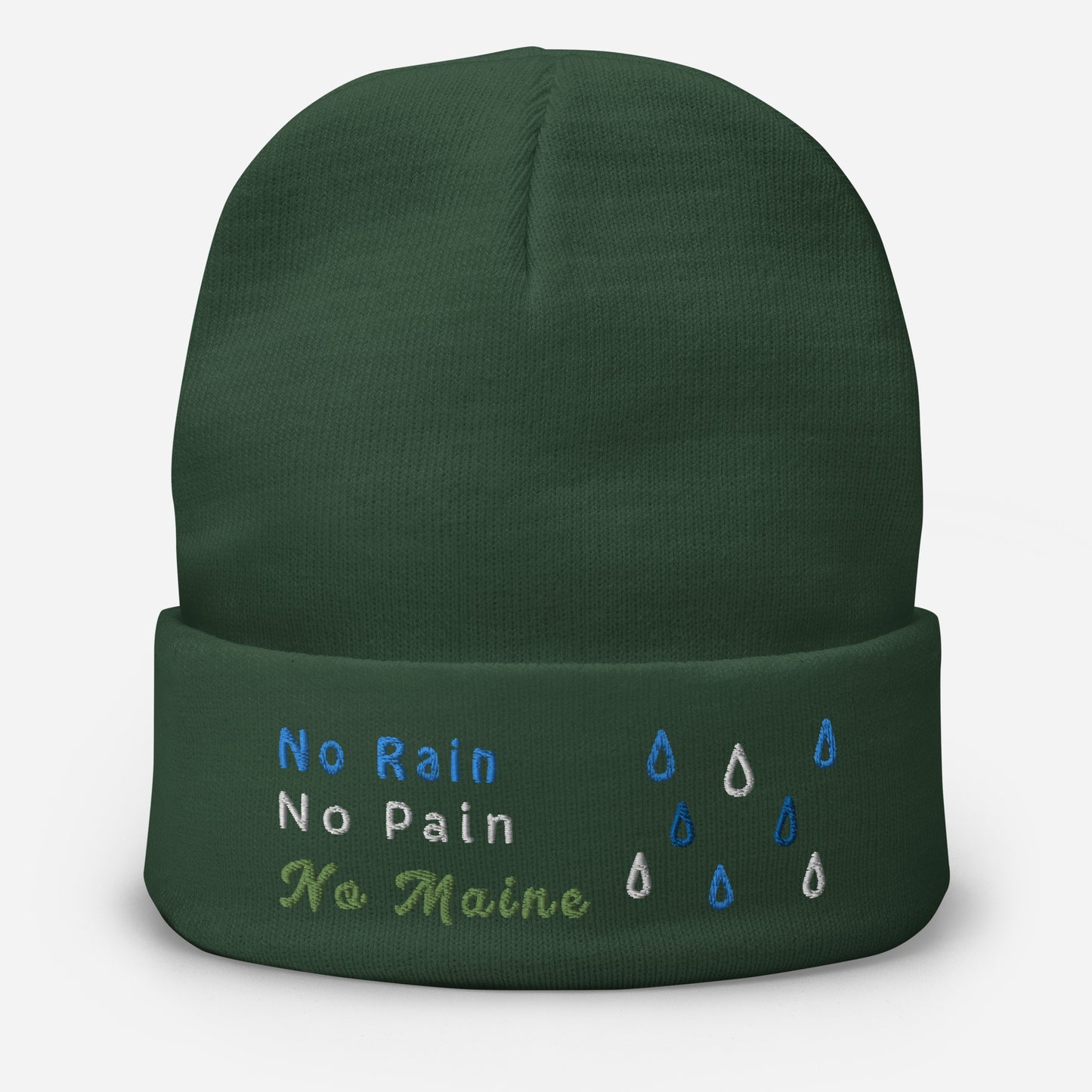 No Rain No Pain No Pain Embroidered Beanie